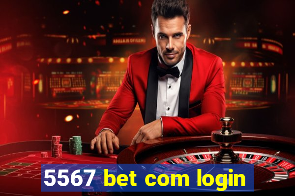 5567 bet com login